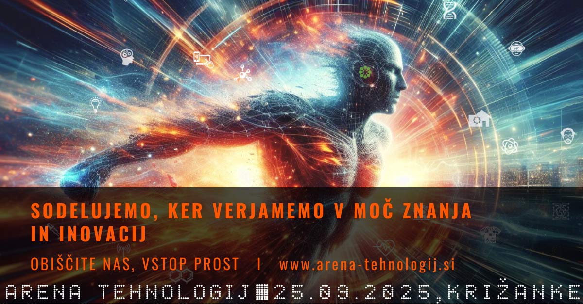 Sodelujemo, ker verjamemo – Arena tehnologij